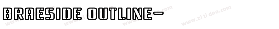 Braeside Outline字体转换